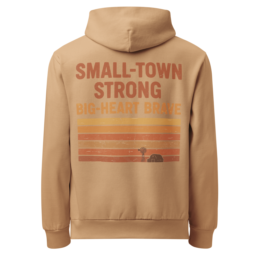 Small Town Strong Big Heart Brave Hoodie | Urban Garment-Dyed Pullover