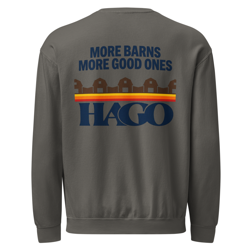 More Good Ones Come From Barns | Garment-Dyed Fleece Crewneck Sweatshirt